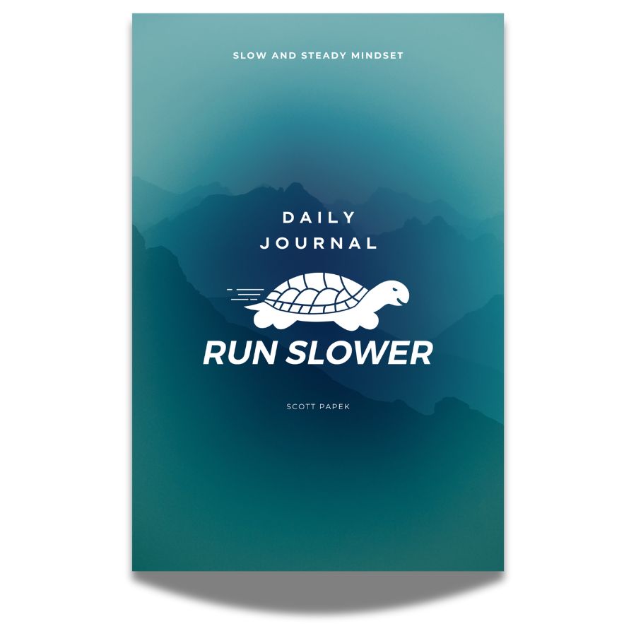 Run Slower Daily Journal